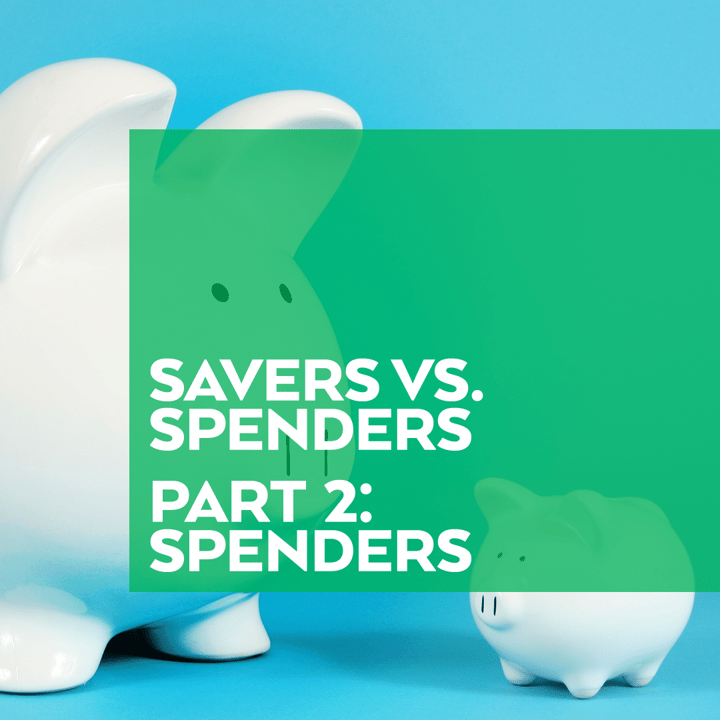 Savers vs Spenders