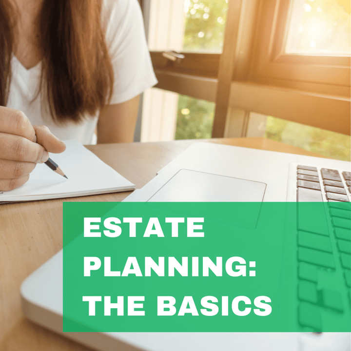 Estate Planning: The Basics