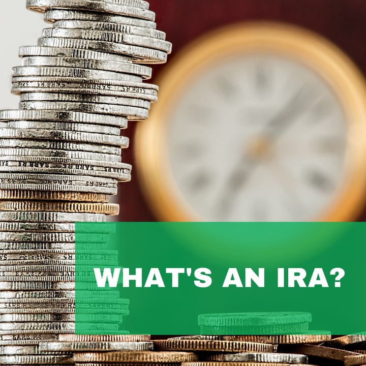 What's an IRA?