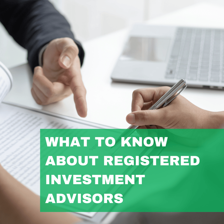 What to Know About Registered Investment Advisors