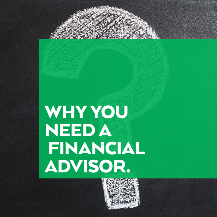 Why Do You Need Financial Advisor