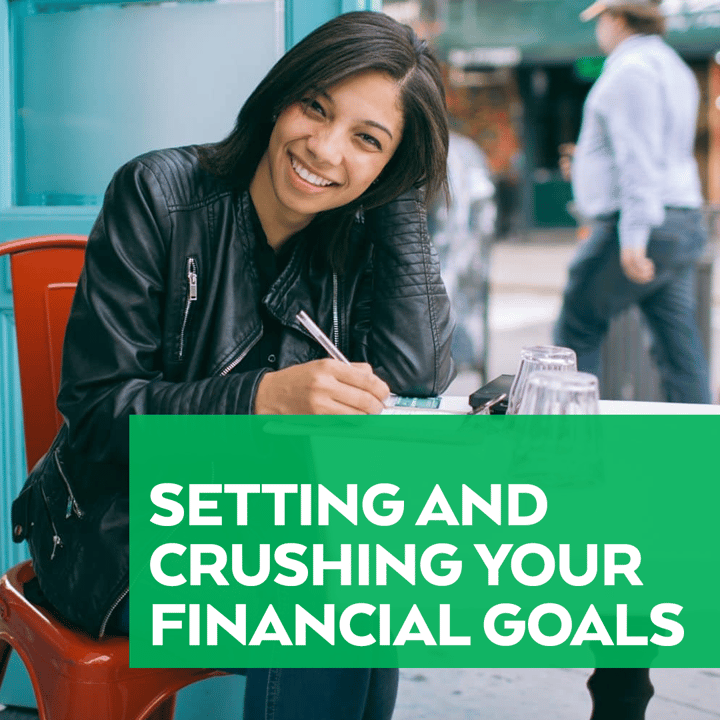 Setting And Crushing Your Financial Goals