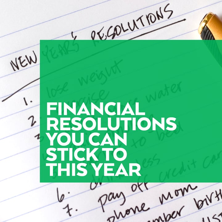 Financial Resolutions You Can Stick Year