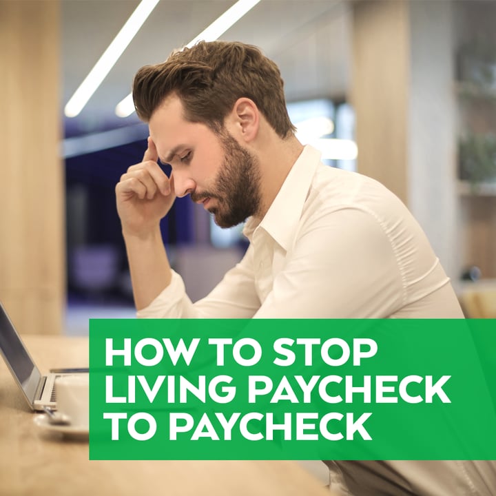 How Stop Living Paycheck Paychec