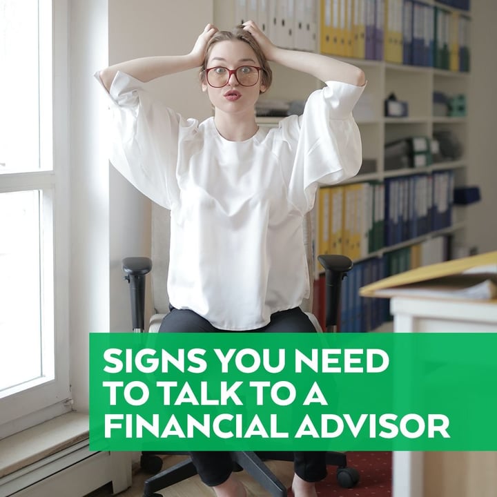 Signs You Need To Talk to An Advisor